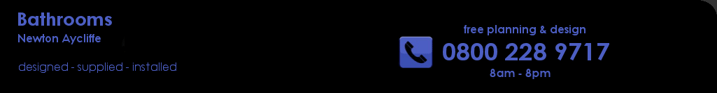Bathrooms Newton Aycliffe, Fitted Bathrooms Newton Aycliffe, Bathroom Quotes Newton Aycliffe